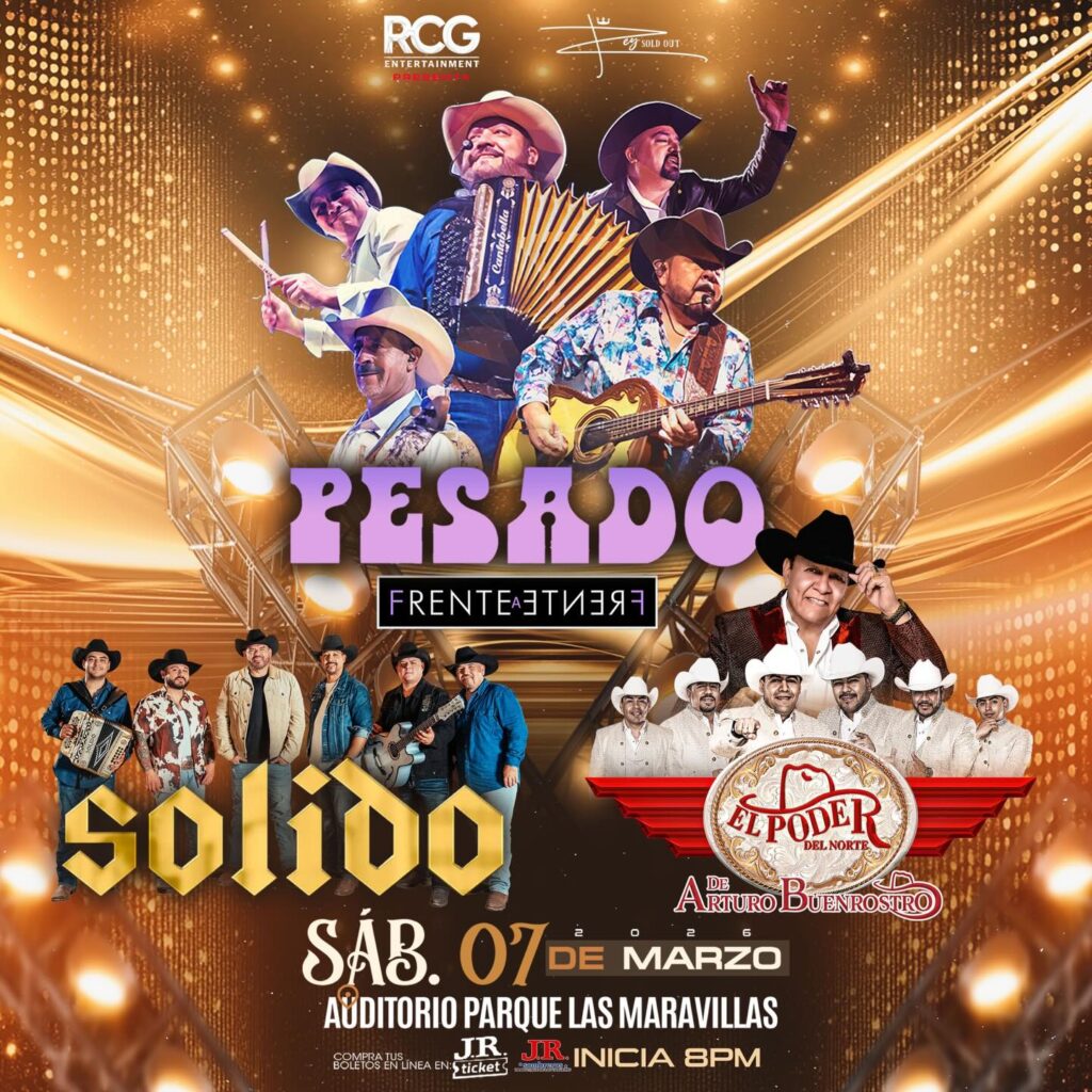 PESADO EL PODER DEL NORTE SOLIDO SALTILLO 2026 AUDITORIO PARQUE LAS MARAVILLAS