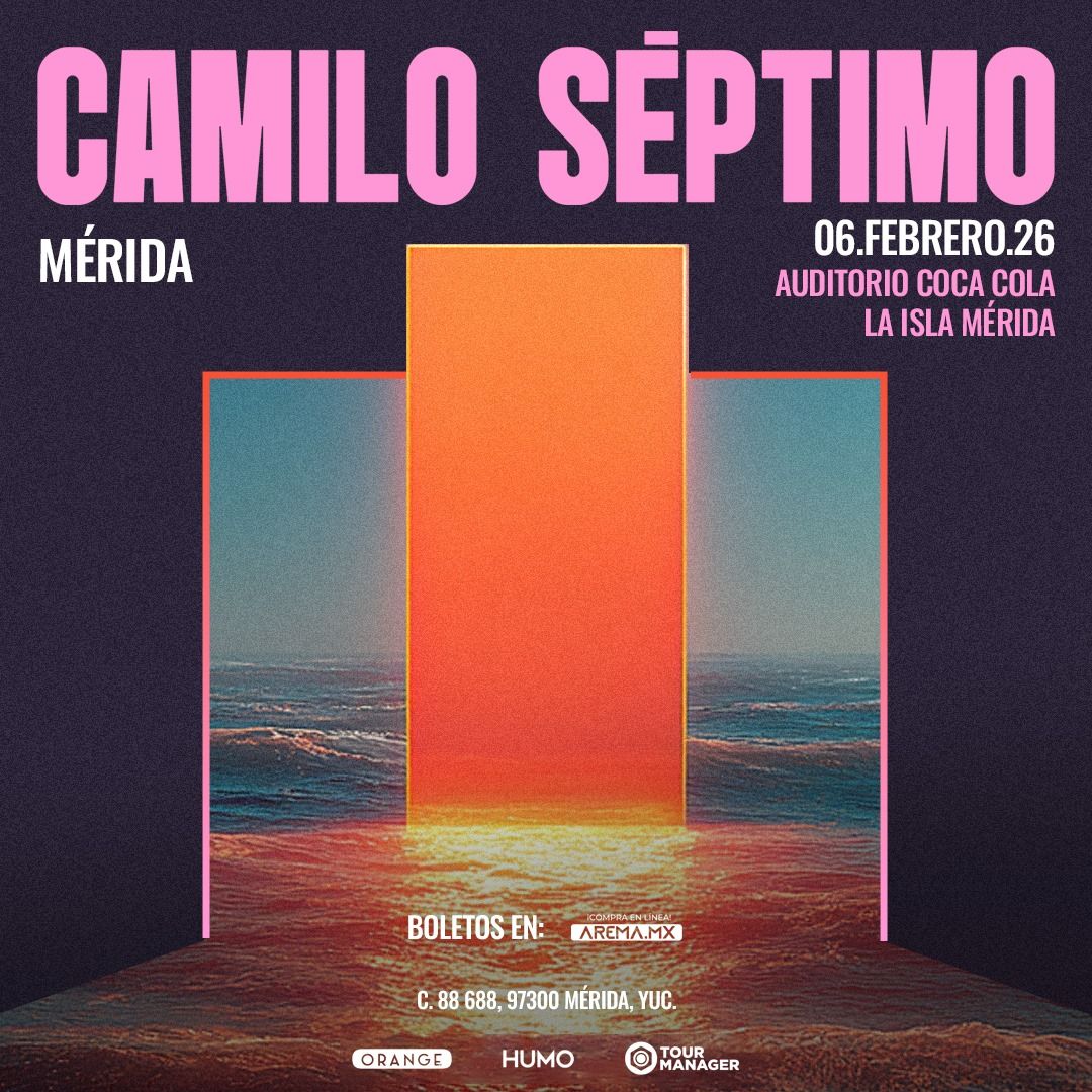 CAMILO SÉPTIMO MÉRIDA 2026 AUDITORIO COCA COLA LA ISLA