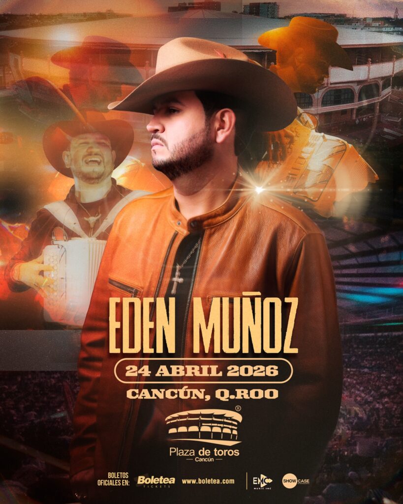 EDEN MUÑOZ CANCÚN 2026 PLAZA DE TOROS