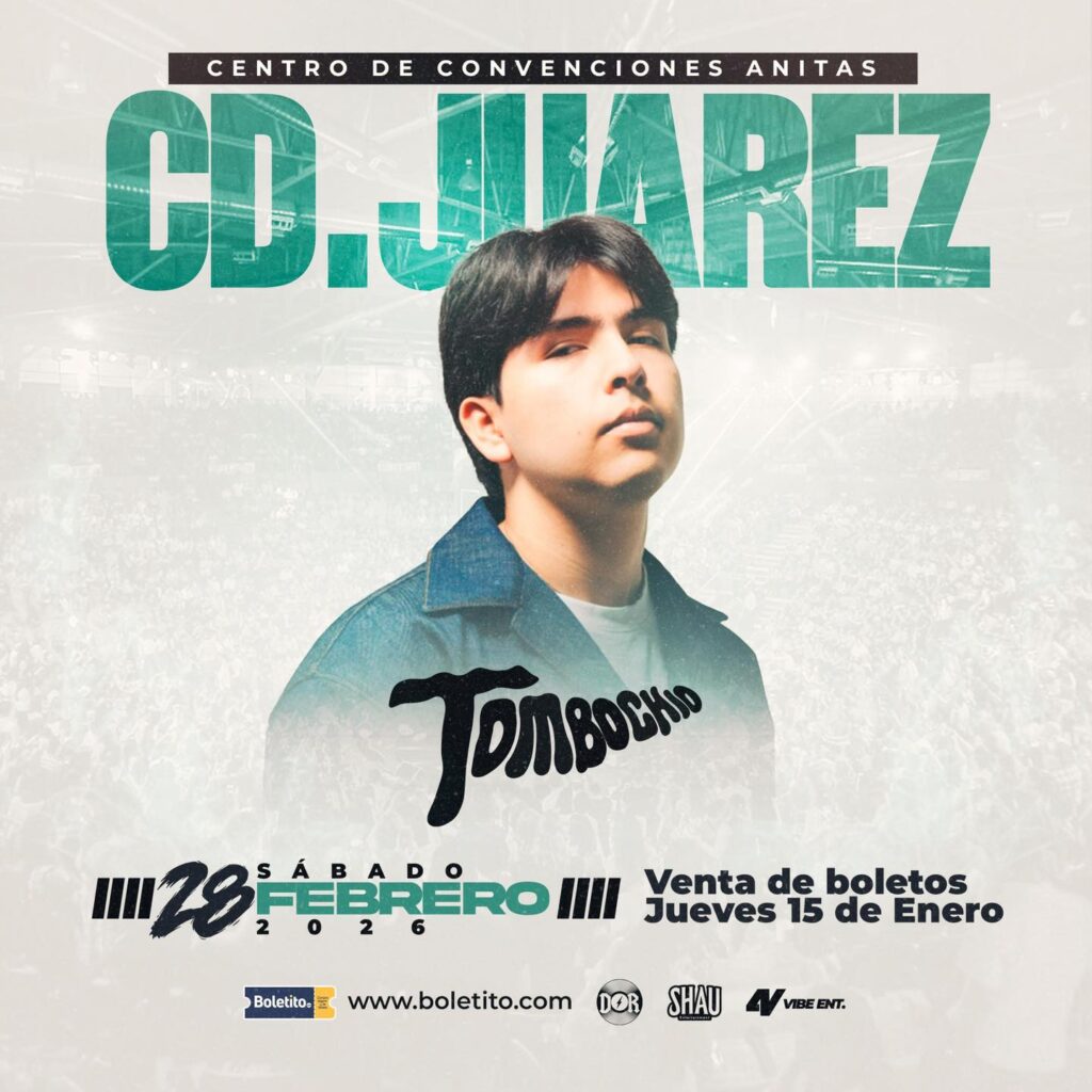 TOMBOCHIO CIUDAD JUÁREZ 2026 CENTRO CONVENCIONES ANITA