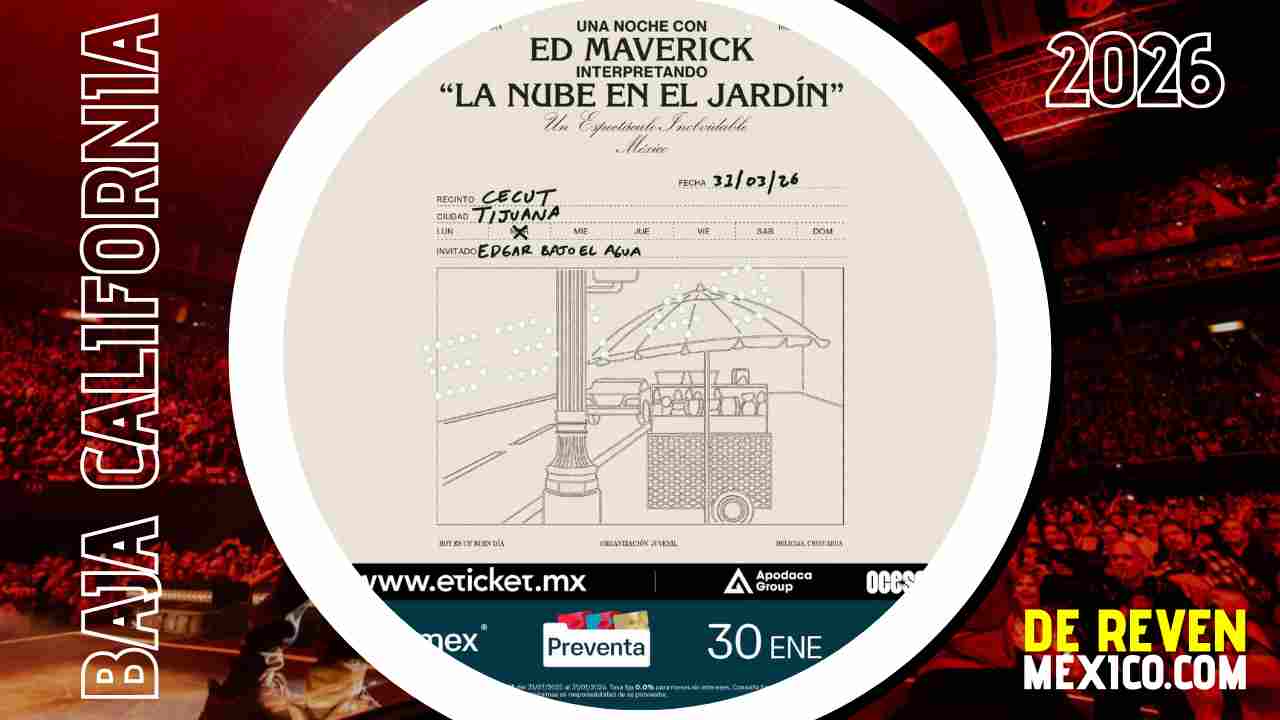 ED MAVERICK TIJUANA 2026 CECUT