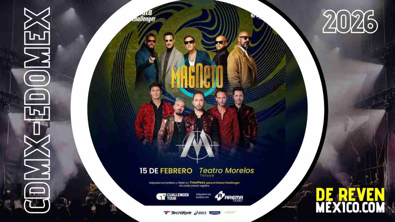 MAGNETO Y MERCURIO TOLUCA 2026 TEATRO MORELOS