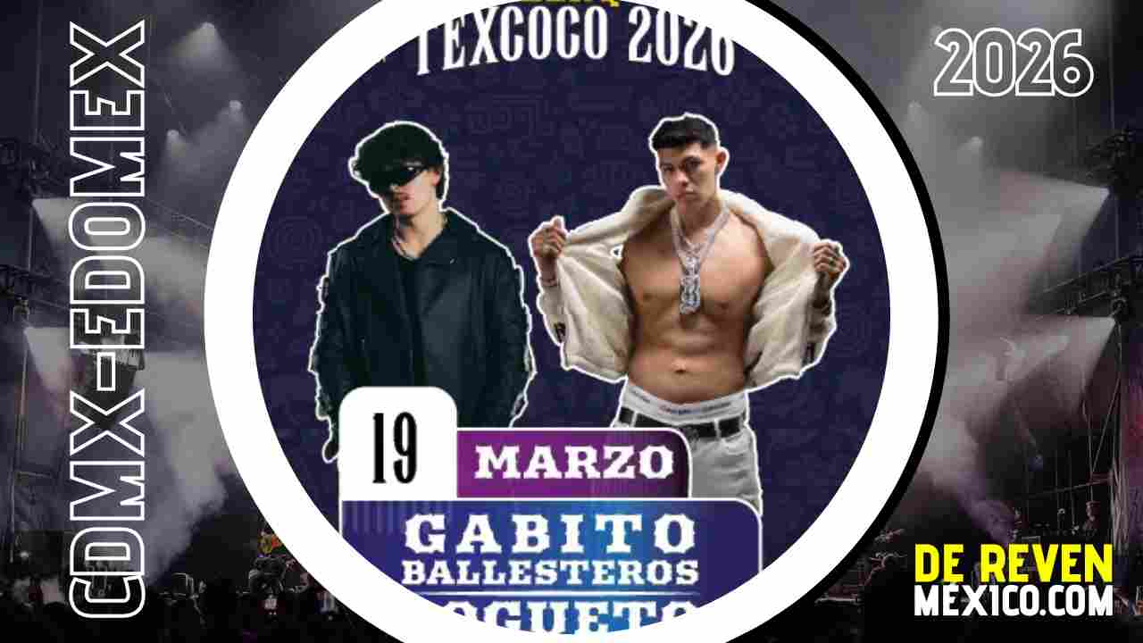 GABITO BALLESTEROS Y EL BOGUETO PALENQUE TEXCOCO 2026