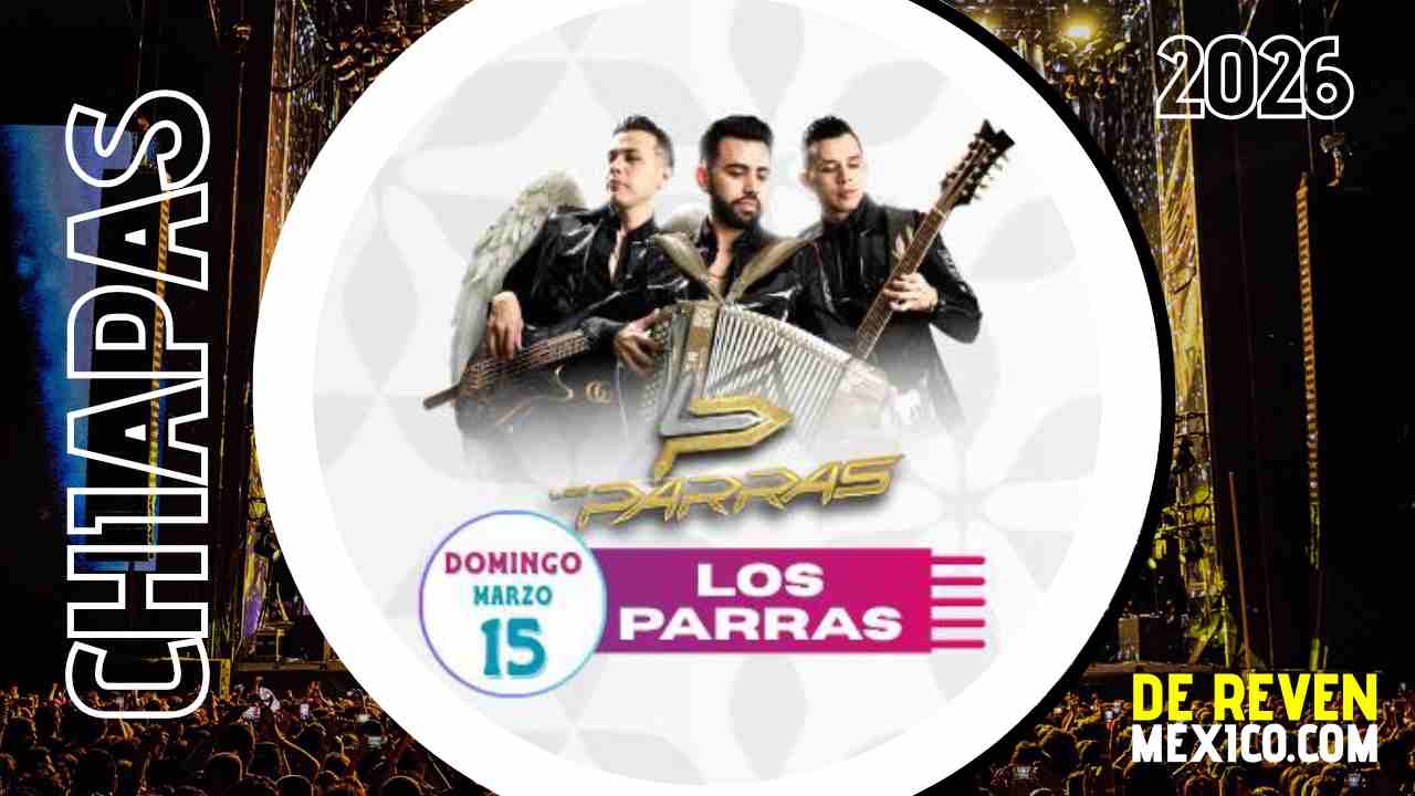 LOS PARRAS PALENQUE EXPO TAPACHULA 2026 CHIAPAS