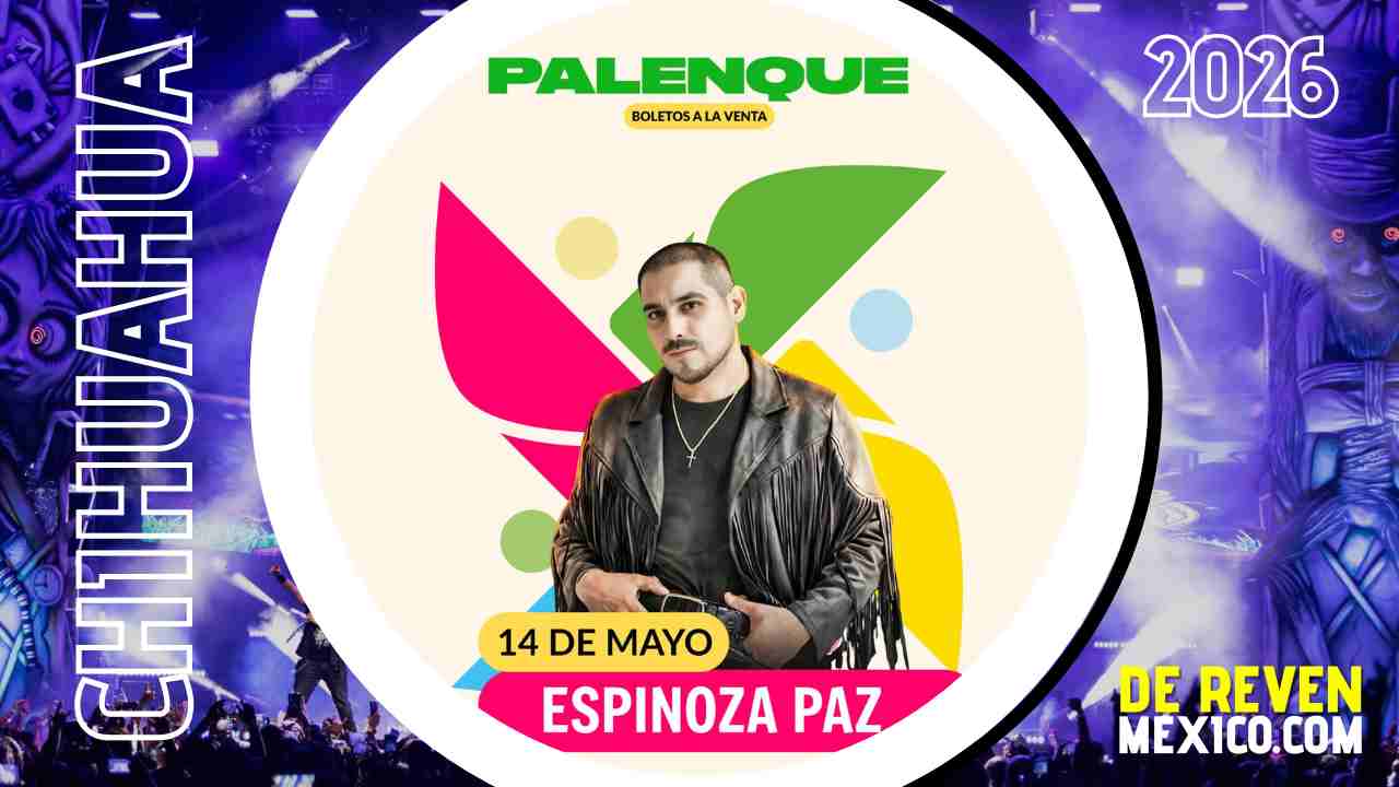 ESPINOZA PAZ PALENQUE SANTA RITA 2026 CHIHUAHUA