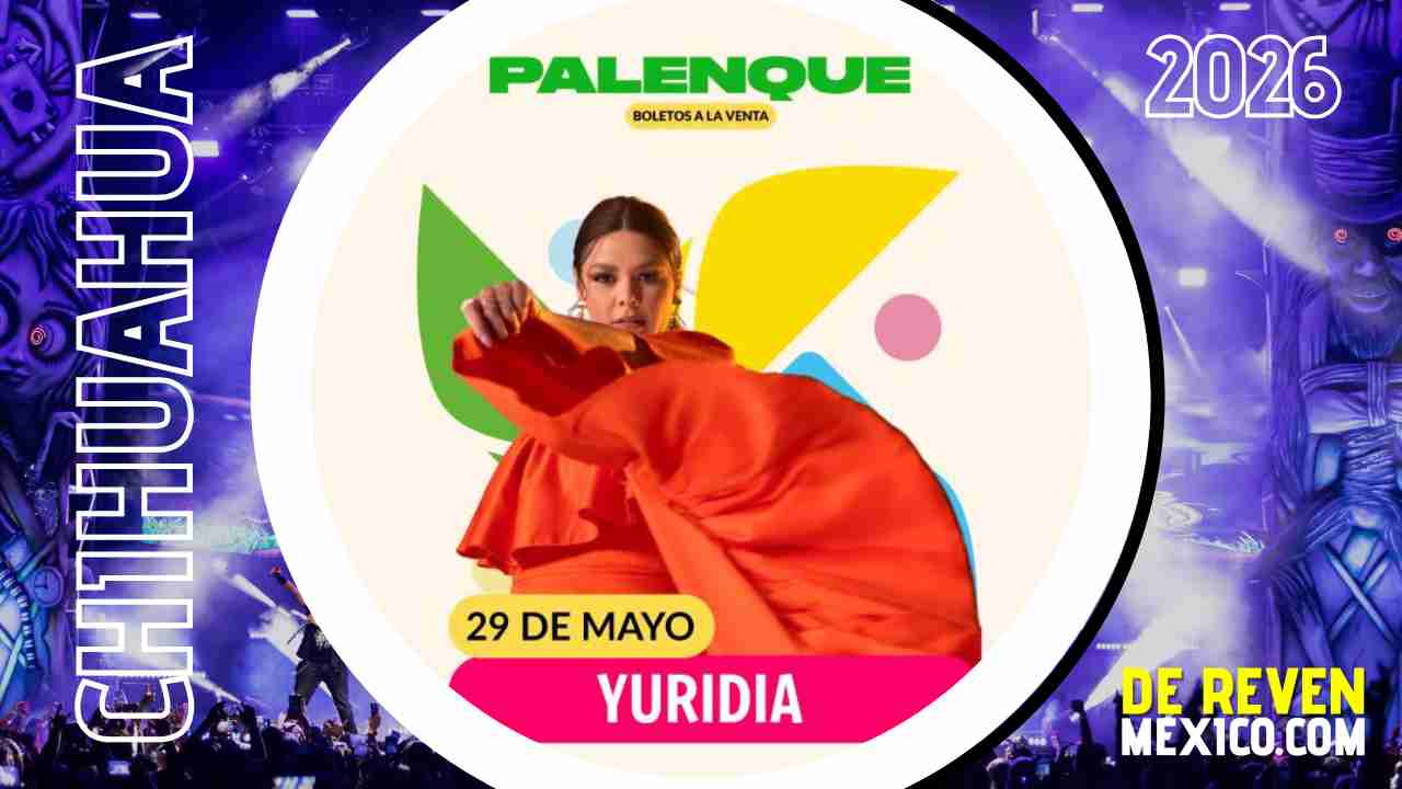 YURIDIA PALENQUE SANTA RITA 2026 CHIHUAHUA