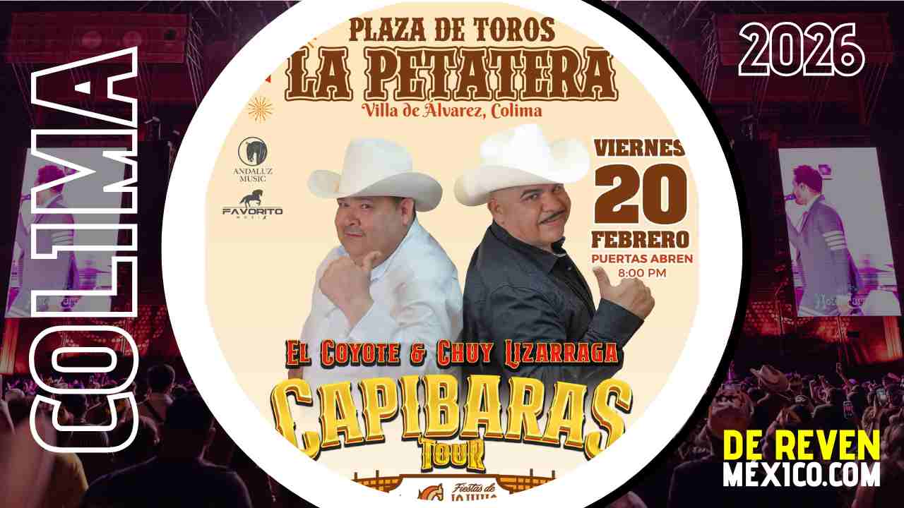 EL COYOTE Y CHUY LIZÁRRAGA COLIMA LA PETATERA 2026 PLAZA DE TOROS
