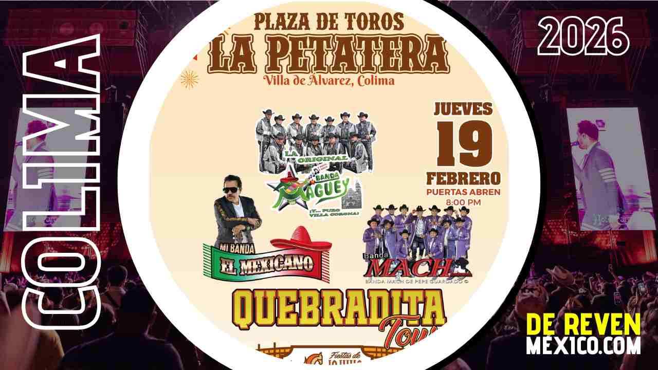 QUEBRADITA TOUR COLIMA LA PETATERA 2026 PLAZA DE TOROS