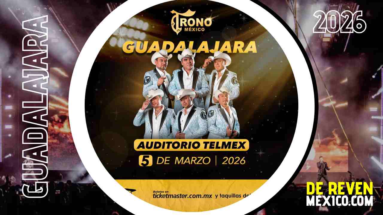 EL TRONO DE MÉXICO GUADALAJARA 2026 AUDITORIO TELMEX