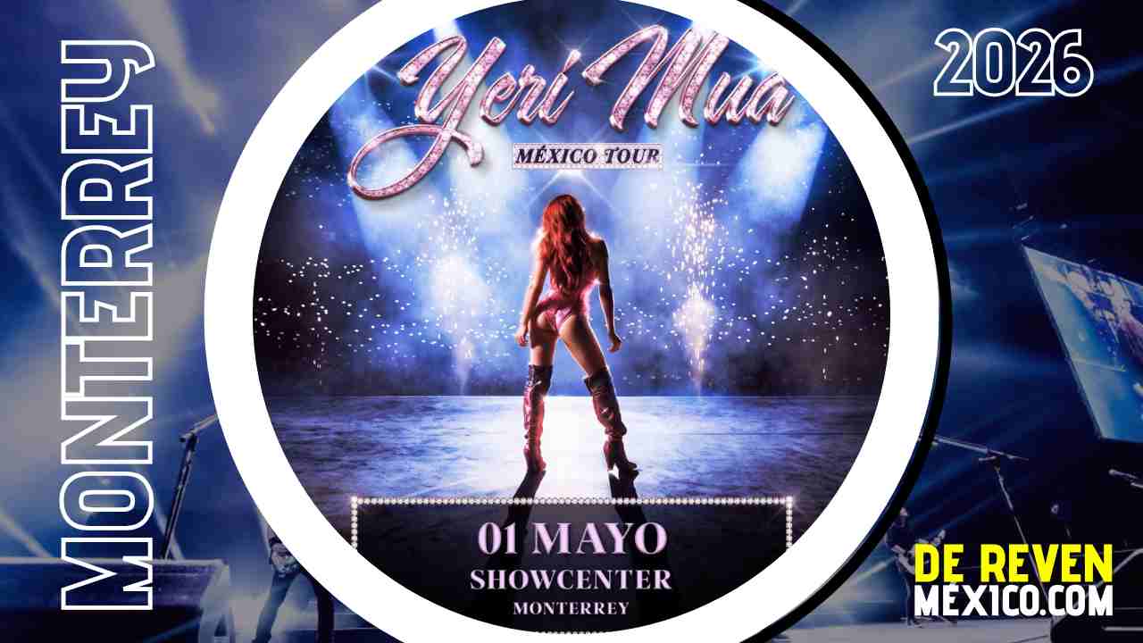 YERI MUA MONTERREY 2026 SHOWCENTER COMPLEX