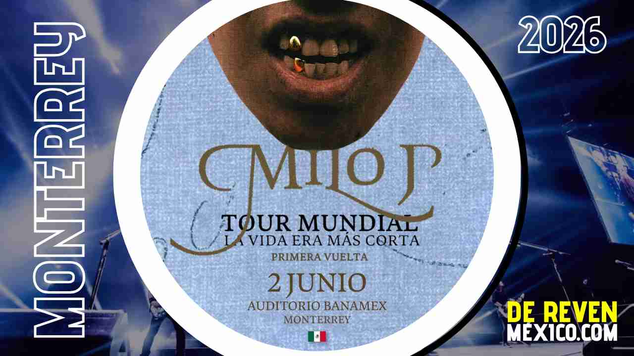 MILO J MONTERREY 2026 AUDITORIO BANAMEX