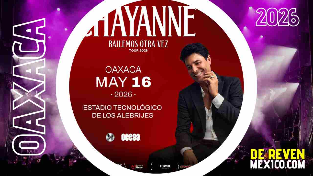 CHAYANNE OAXACA 2026 ESTADIO TECNOLÓGICO DE LOS ALEBRIJES