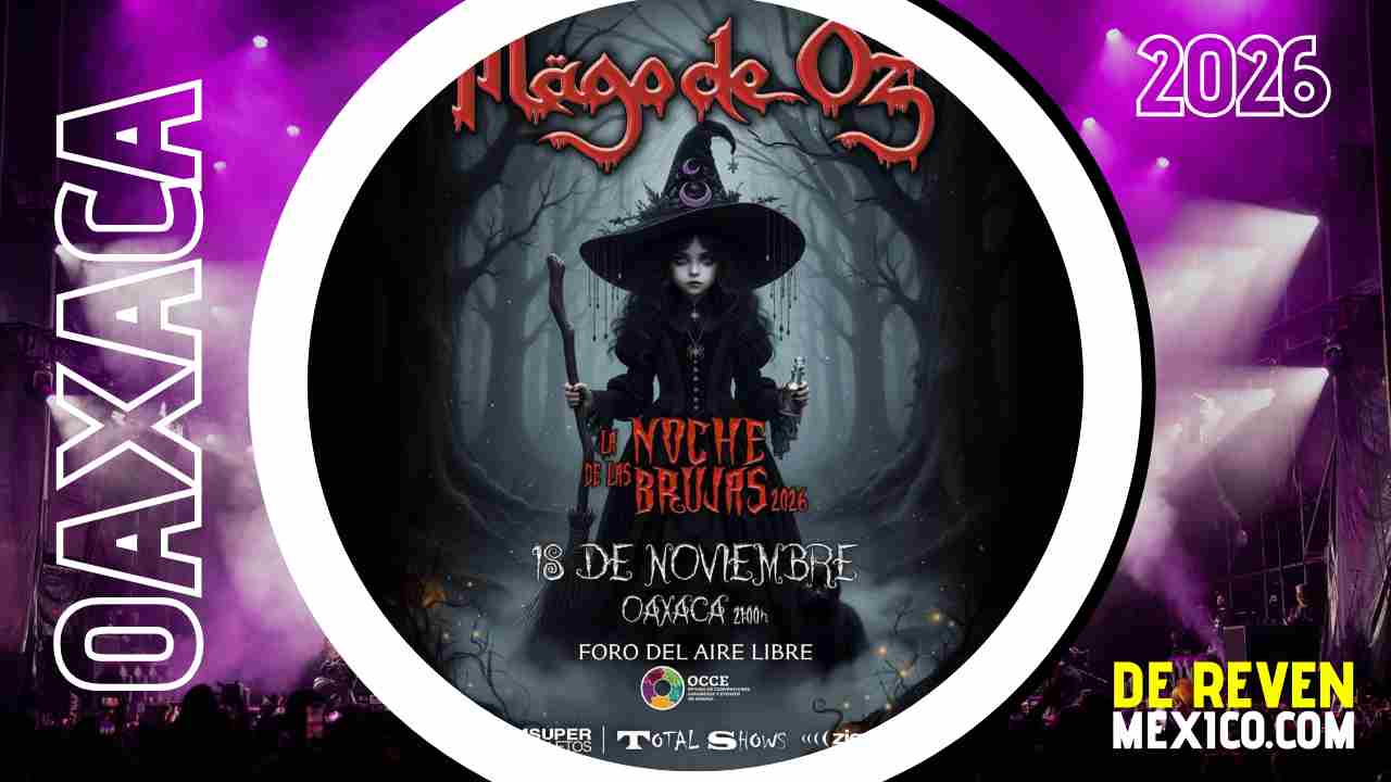 MAGO DE OZ OAXACA 2026 CENTRO DE CONVENCIONES