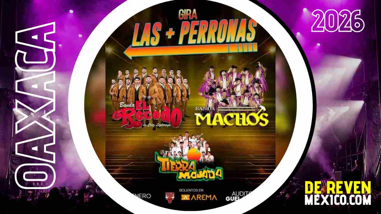LAS MÁS PERRONAS OAXACA 2026 AUDITORIO GUELAGUETZA
