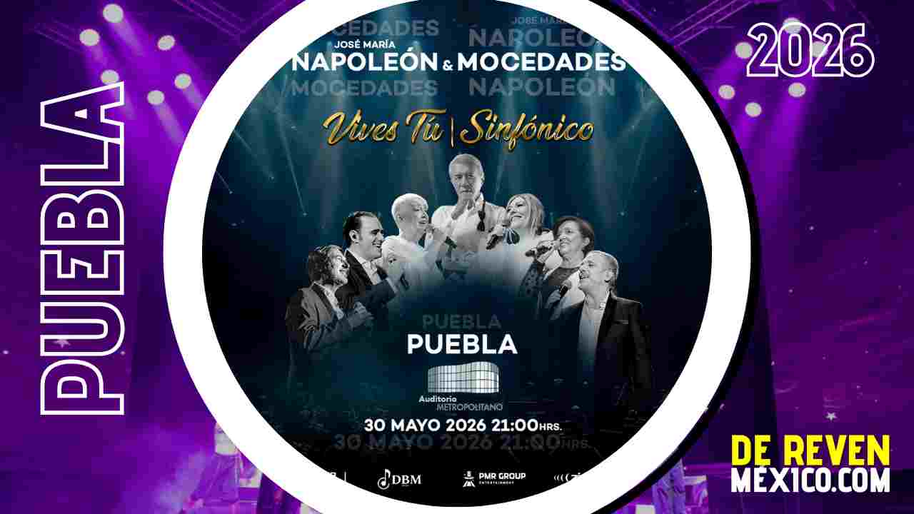 NAPOLEÓN Y MOCEDADES PUEBLA 2026 AUDITORIO METROPOLITANO