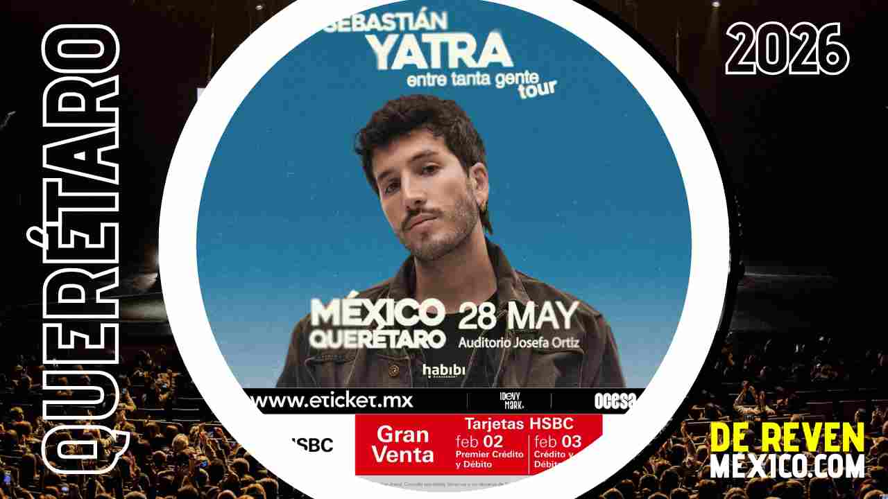 SEBASTIÁN YATRA QUERÉTARO 2026 AUDITORIO JOSEFA ORTÍZ
