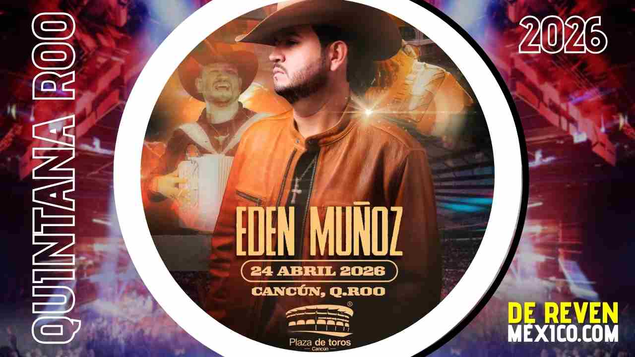 EDEN MUÑOZ CANCÚN 2026 PLAZA DE TOROS