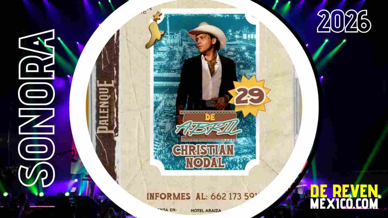 CHRISTIAN NODAL PALENQUE EXPOGAN SONORA 2026 HERMOSILLO