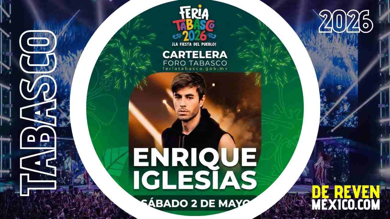 ENRIQUE IGLESIAS FERIA TABASCO 2026
