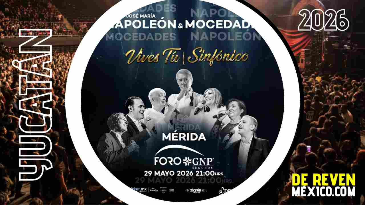 NAPOLEÓN Y MOCEDADES MÉRIDA 2026 FORO GNP SEGUROS