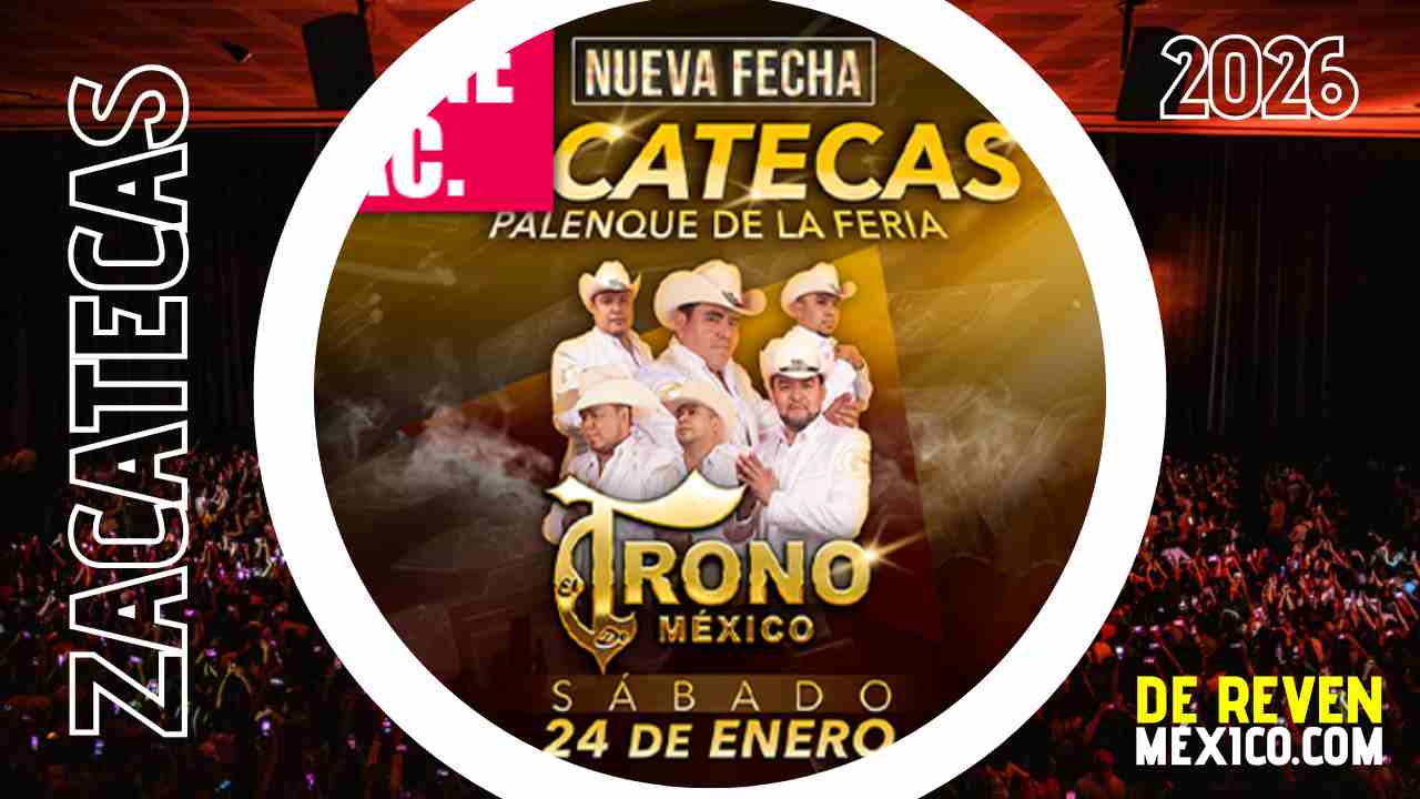 EL TRONO DE MÉXICO ZACATECAS 2026 PALENQUE DE LA FERIA
