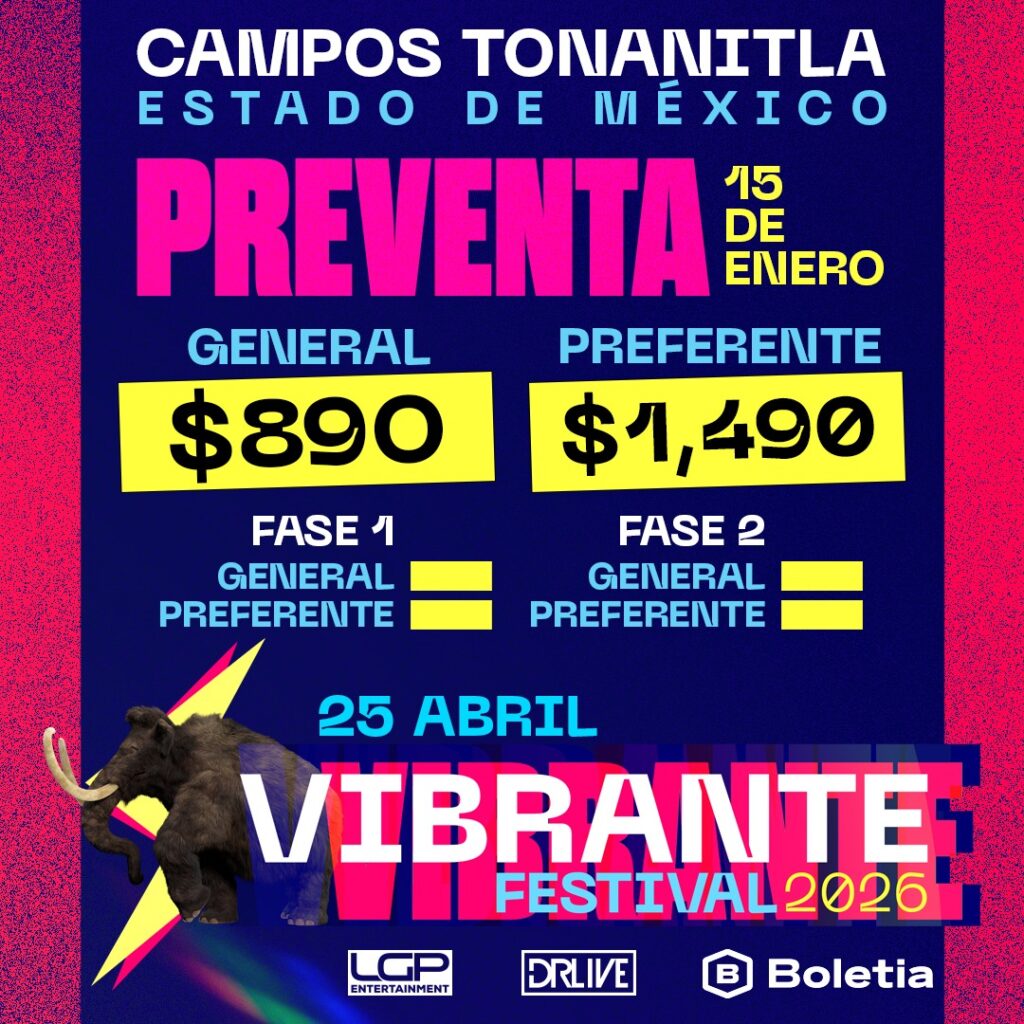 PRECIOS VIBRANTE FESTIVAL 2026 CAMPOS TONANITLA ESTADO DE MÉXICO