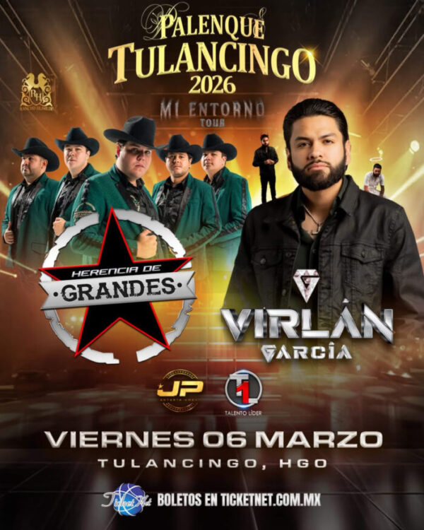 HERENCIA DE GRANDES Y VIRLÁN GARCÍA PALENQUE TULANCINGO 2026
