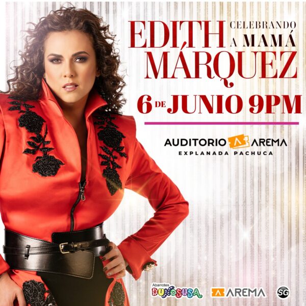 EDITH MÁRQUEZ PACHUCA 2026 AUDITORIO AREMA EXPLANADA