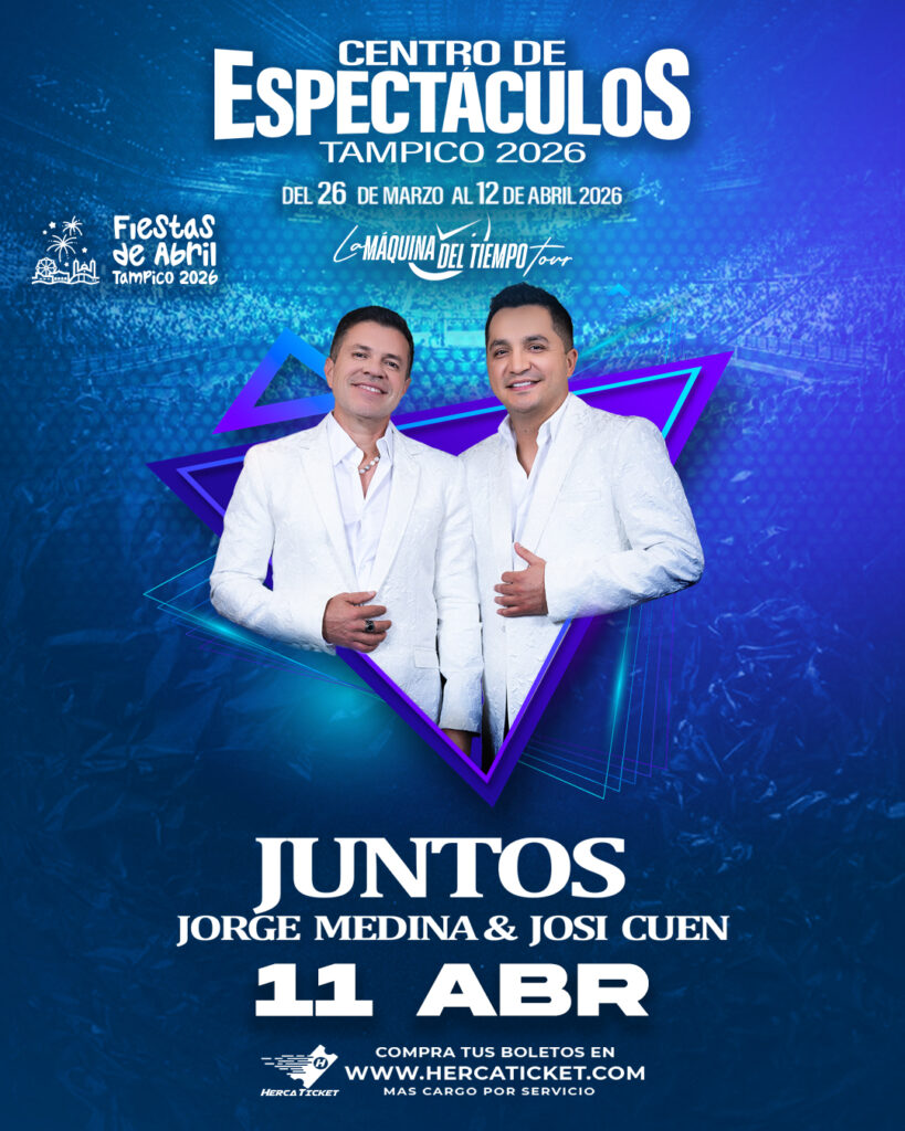 JORGE MEDINA Y JOSI CUEN TAMPICO 2026 CENTRO DE ESPECTÁCULOS