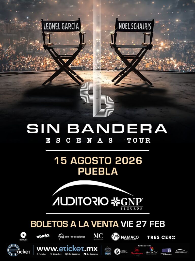 SIN BANDERA PUEBLA 2026 AUDITORIO GNP SEGUROS
