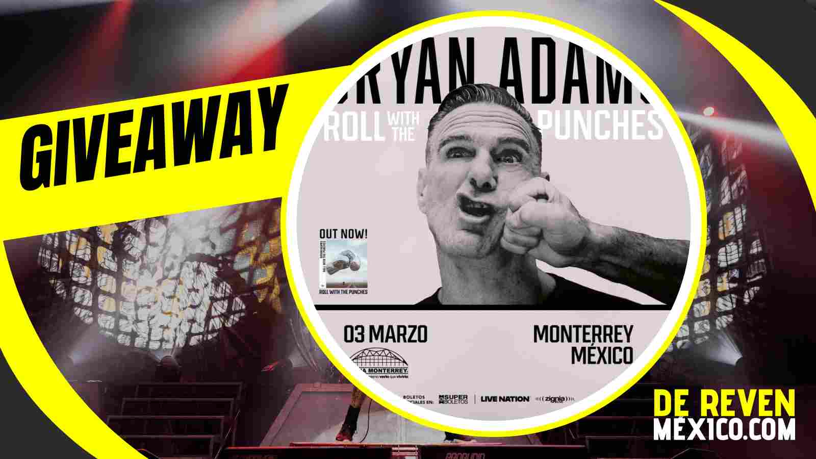 BRYAN ADAMS GIVEAWAY 2026 ARENA MONTERREY