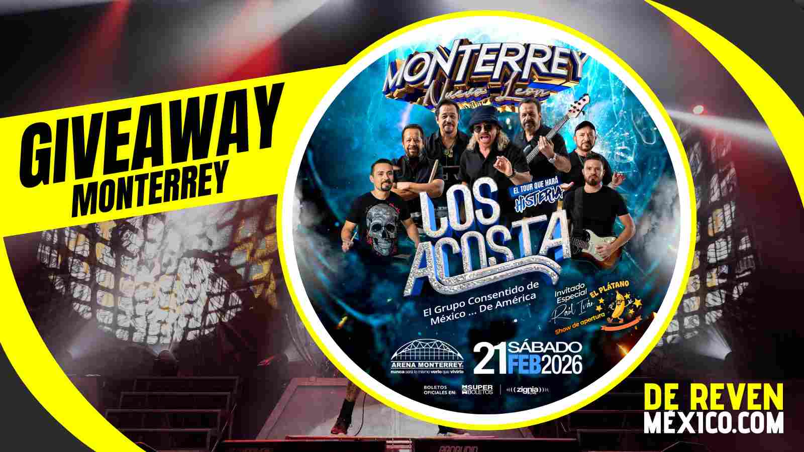 LOS ACOSTA GIVEAWAY 2026 ARENA MONTERREY