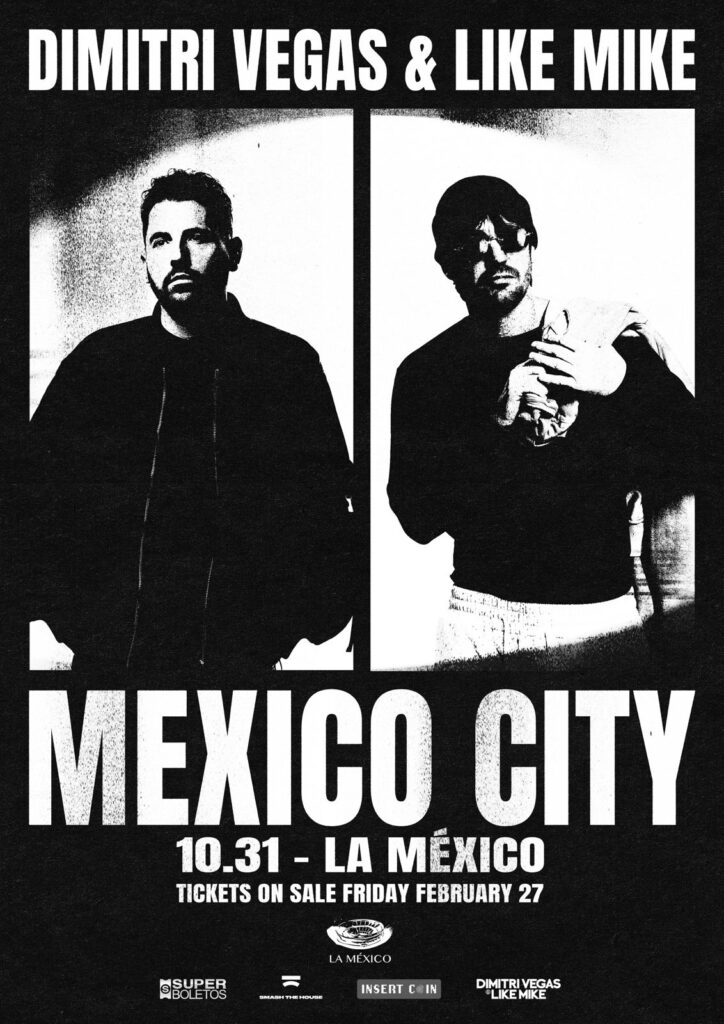 DIMITRI VEGAS & LIKE MIKE CDMX 2026 PLAZA LA MÉXICO