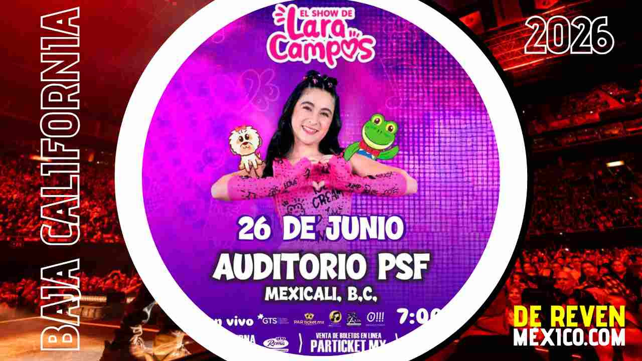LARA CAMPOS MEXICALI 2026 AUDITORIO PSF