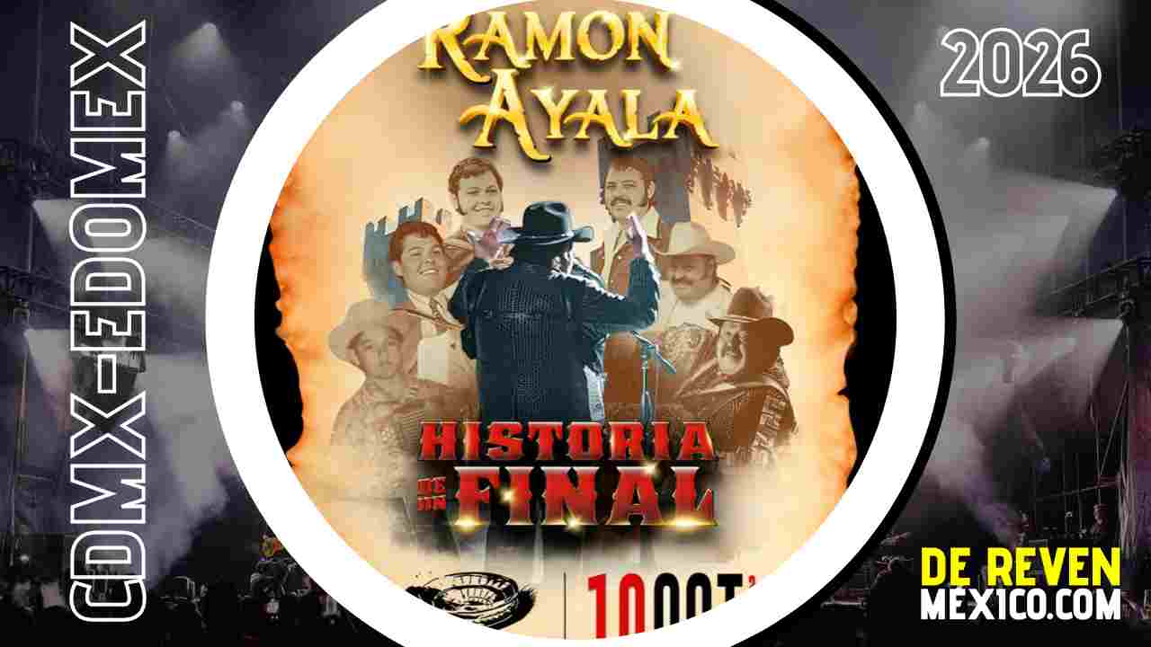 RAMON AYALA CDMX 2026 PLAZA DE TOROS LA MÉXICO