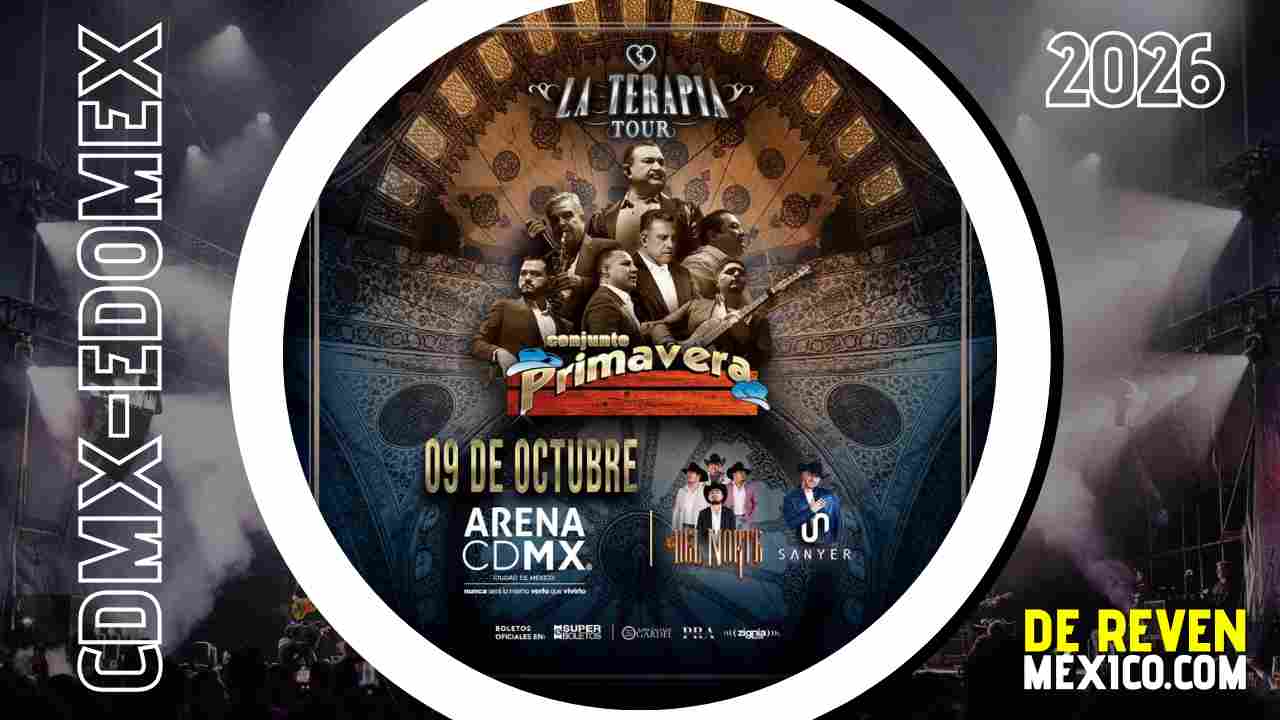 CONJUNTO PRIMAVERA ARENA CDMX 2026