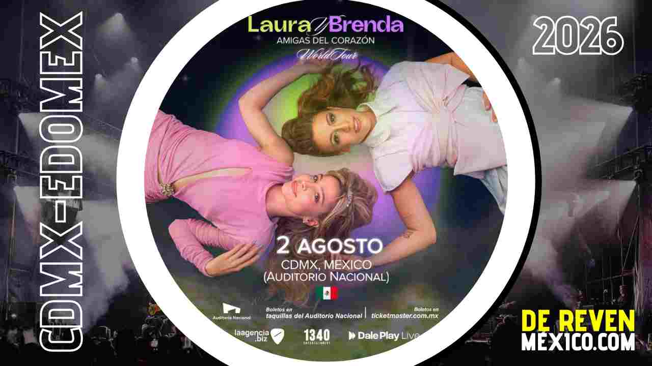 LAURA Y BRENDA CDMX 2026 AUDITORIO NACIONAL