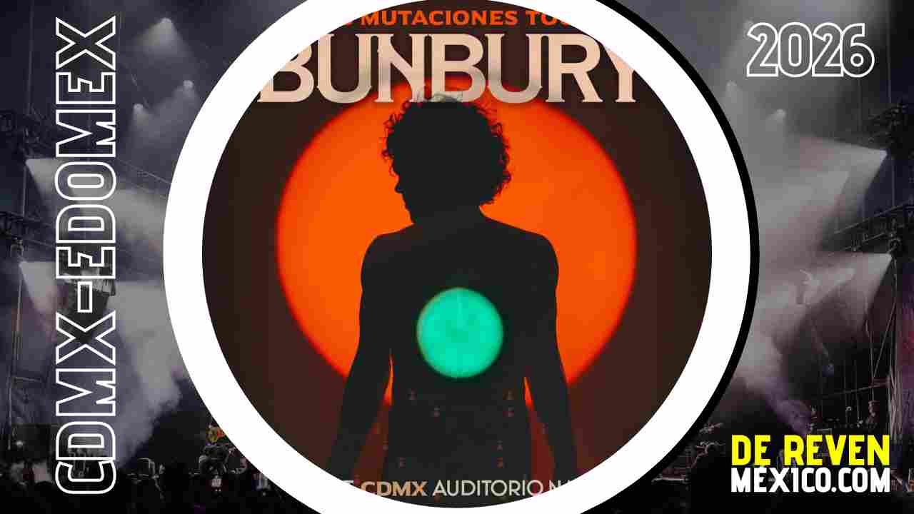 BUNBURY CDMX 2026 AUDITORIO NACIONAL