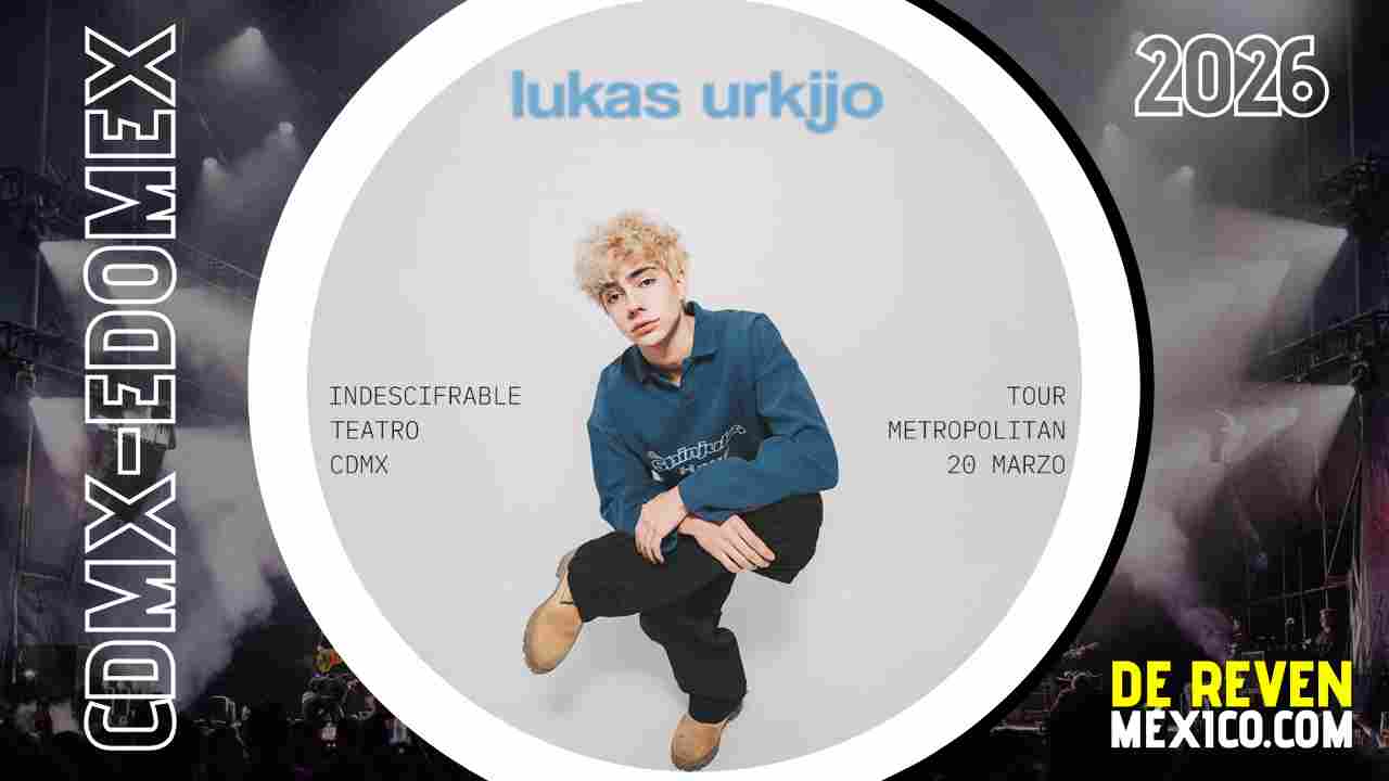LUKAS URKIJO CDMX 2026 TEATRO METROPÓLITAN