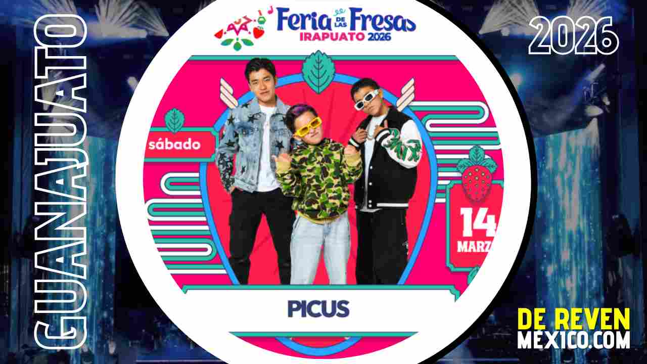 PICUS IRAPUATO 2026 FERIA DE LAS FRESAS