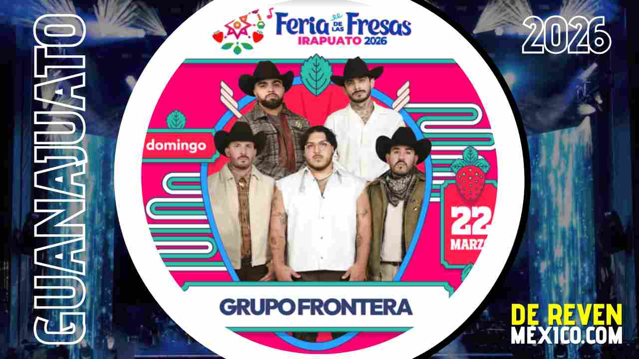GRUPO FRONTERA IRAPUATO 2026 FERIA DE LAS FRESAS