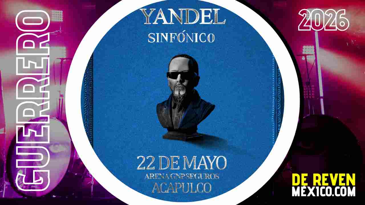 YANDEL SINFÓNICO ACAPULCO 2026 ARENA GNP SEGUROS