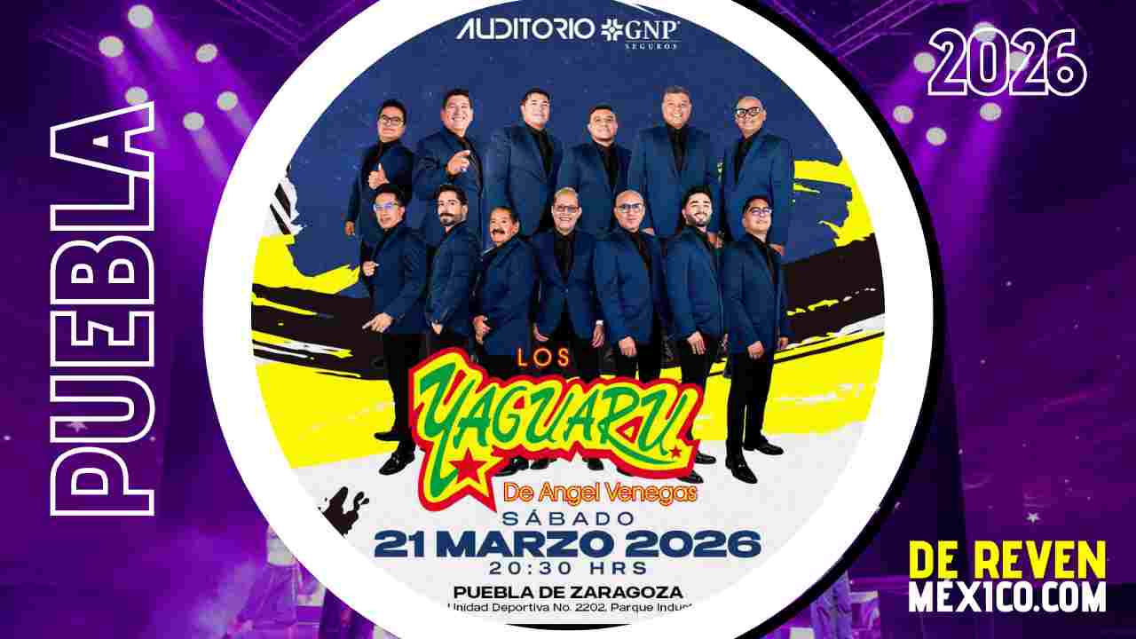 LOS YAGUARU PUEBLA 2026 AUDITORIO GNP SEGUROS