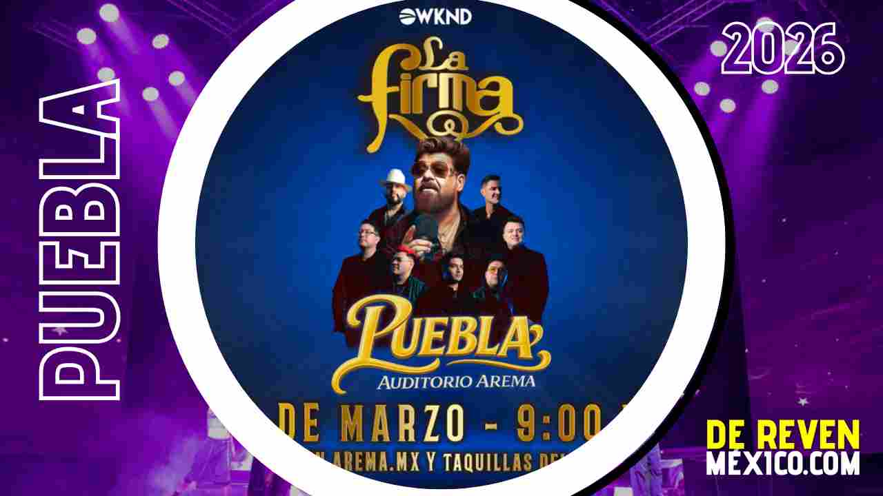 LA FIRMA PUEBLA 2026 AUDITORIO AREMA EXPLANADA