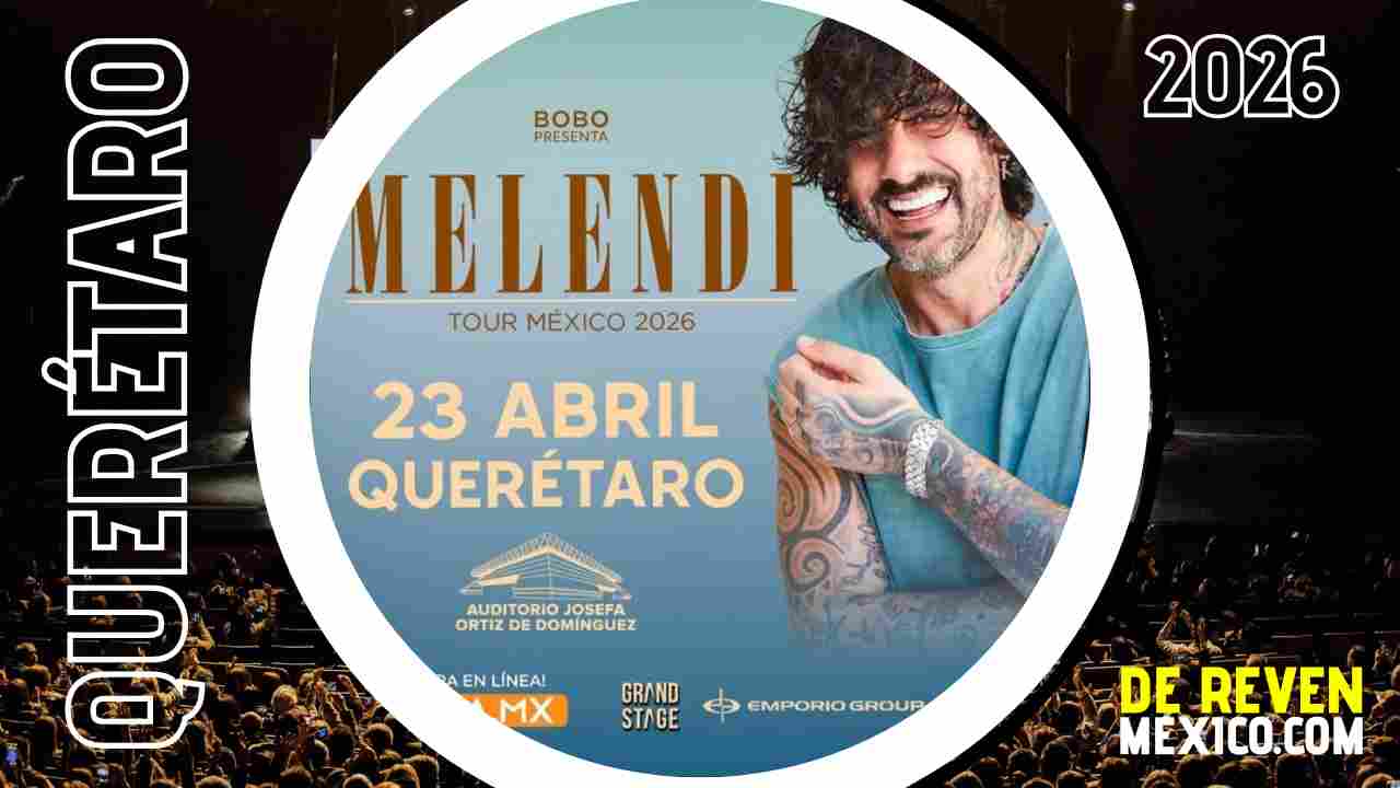 MELENDI QUERÉTARO 2026 AUDITORIO JOSEFA ORTÍZ