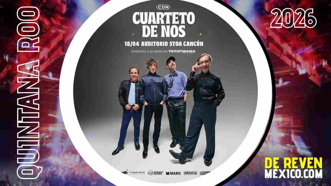 CUARTETO DE NOS CANCÚN 2026 AUDITORIO STOA