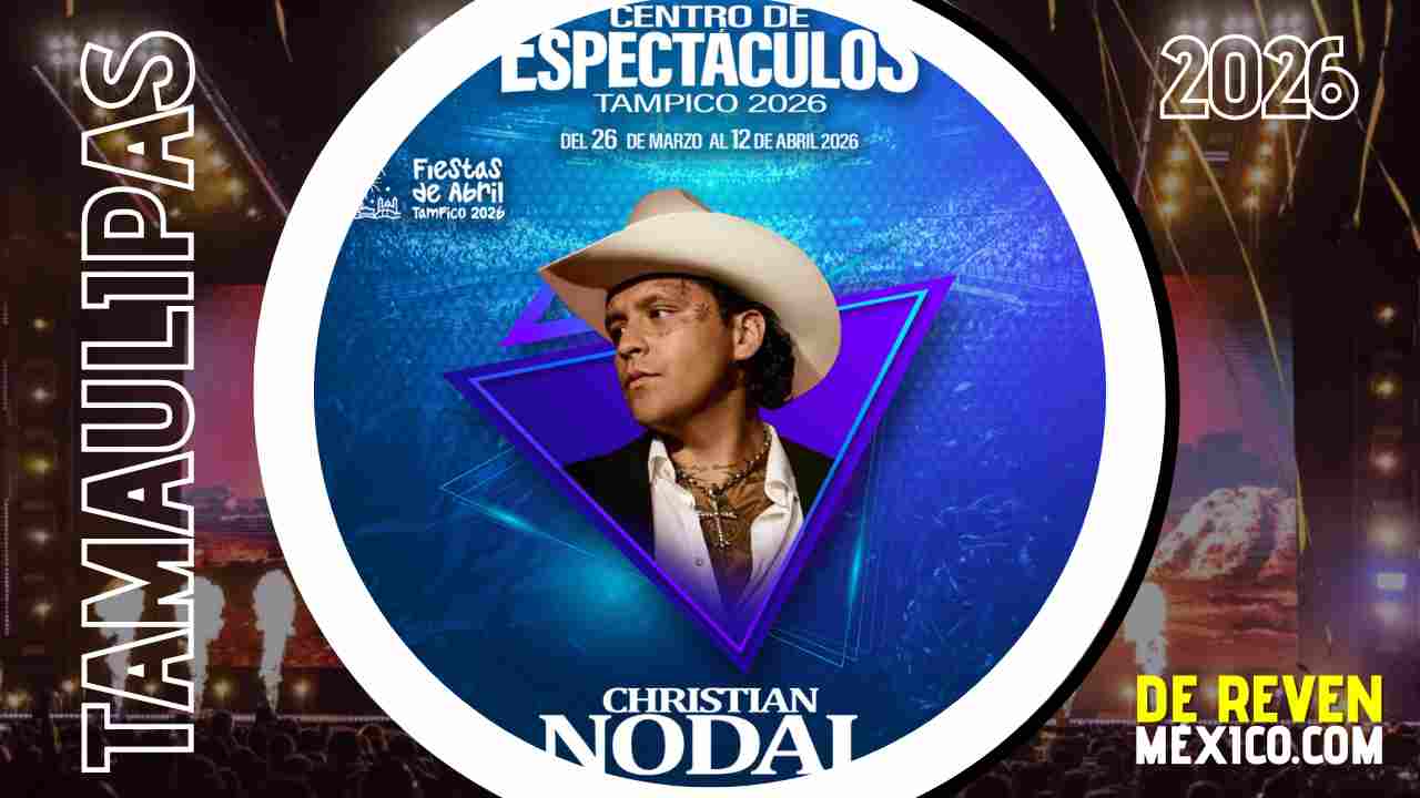 CHRISTIAN NODAL TAMPICO 2026 CENTRO DE ESPECTÁCULOS