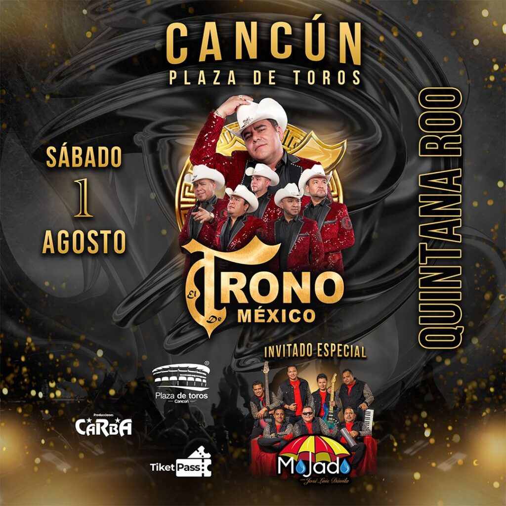 EL TRONO DE MÉXICO CANCÚN 2026 PLAZA DE TOROS