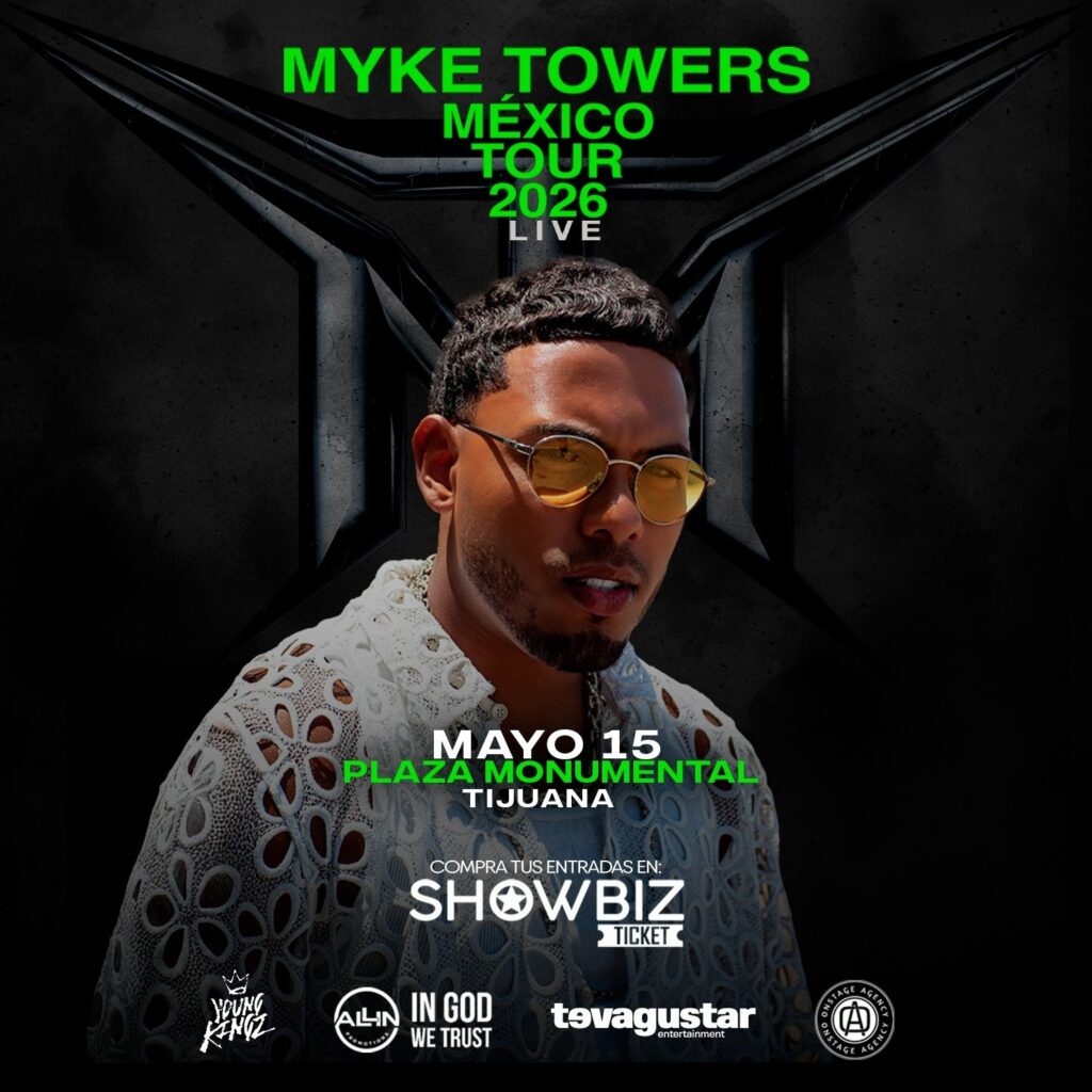 MYKE TOWERS TIJUANA 2026 PLAZA DE TOROS MONUMENTAL