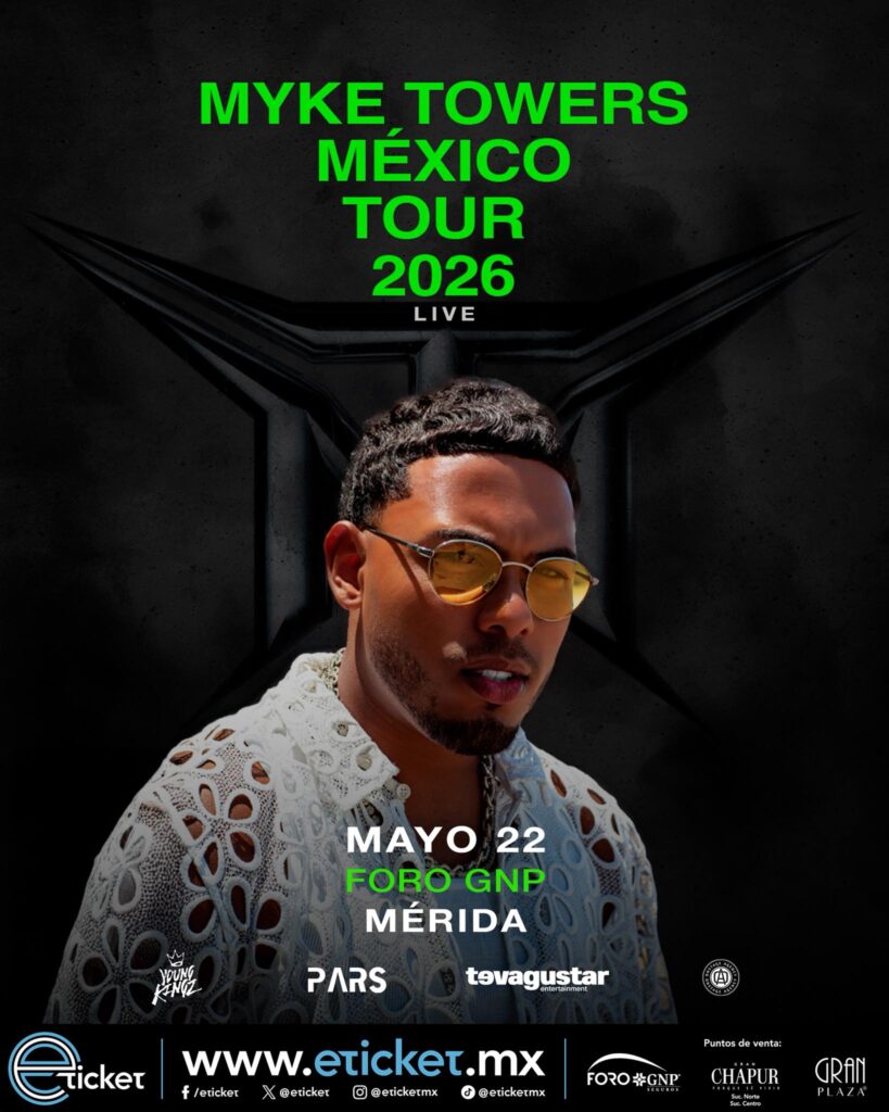 MYKE TOWERS MÉRIDA 2026 FORO GNP SEGUROS